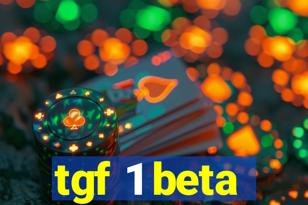 tgf 1 beta