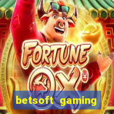 betsoft gaming online casinos