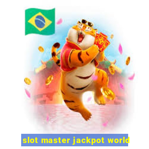 slot master jackpot world