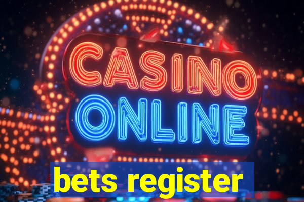 bets register