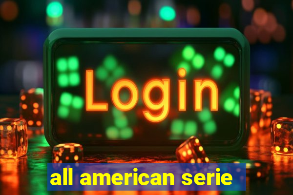 all american serie