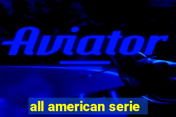 all american serie