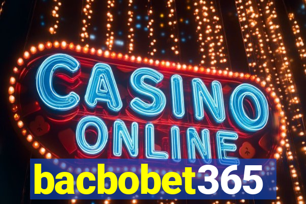 bacbobet365