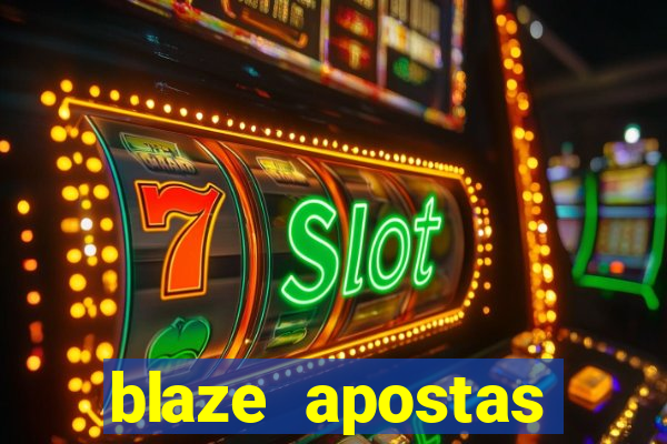 blaze apostas online blaze jogo