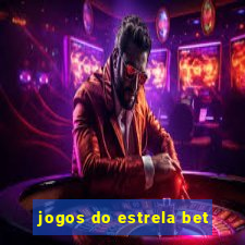 jogos do estrela bet