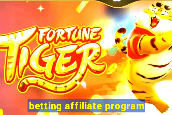 betting affiliate program