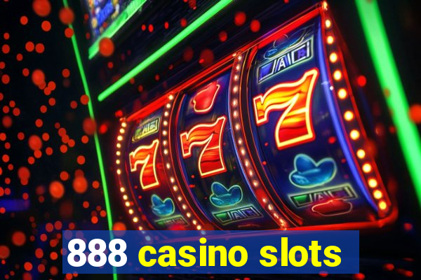 888 casino slots