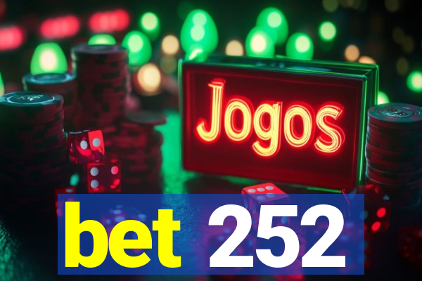 bet 252