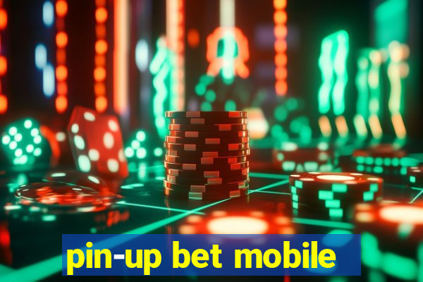 pin-up bet mobile