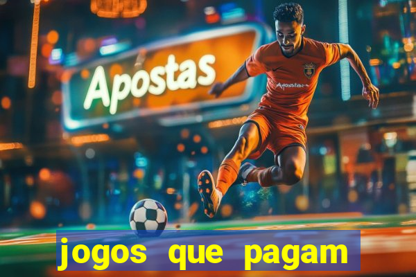 jogos que pagam dinheiro de verdade sem depositar