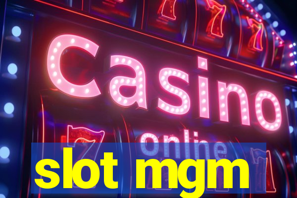 slot mgm