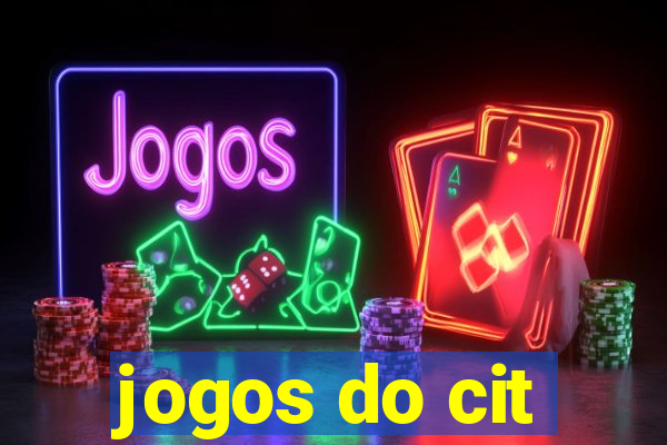 jogos do cit