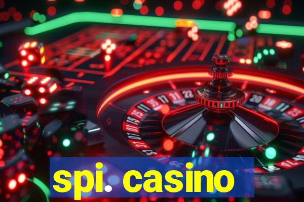 spi. casino