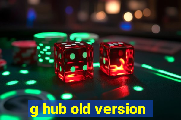 g hub old version