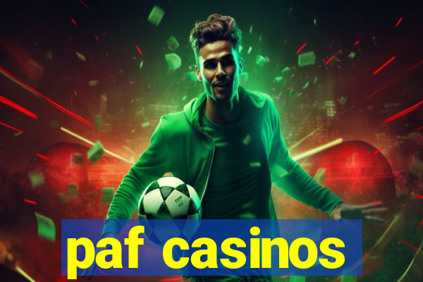 paf casinos