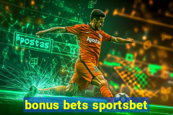 bonus bets sportsbet