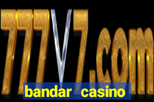 bandar casino baccarat online