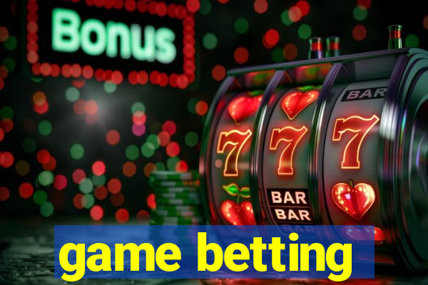 game betting