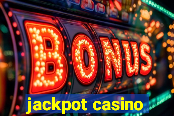 jackpot casino