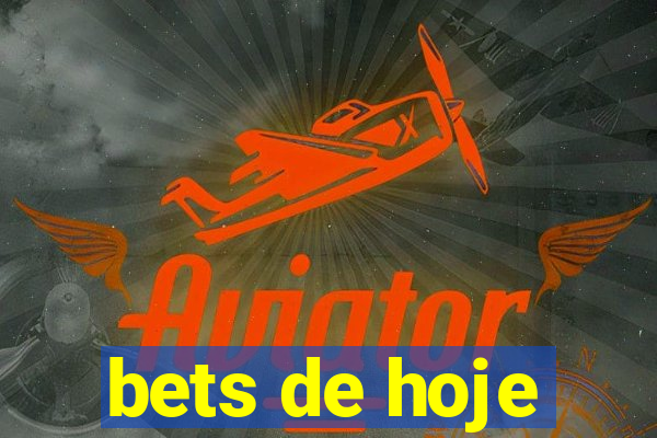 bets de hoje