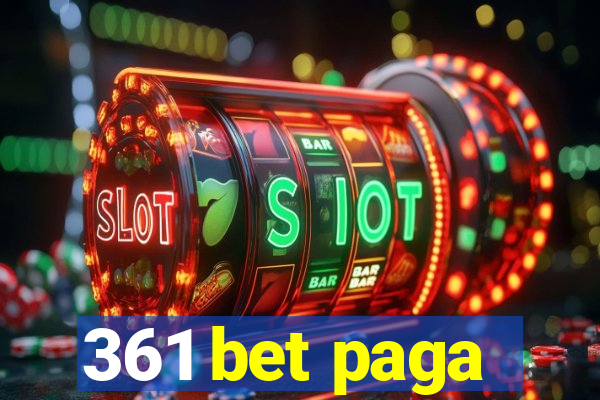 361 bet paga