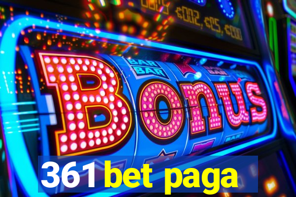 361 bet paga