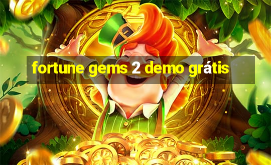 fortune gems 2 demo grátis