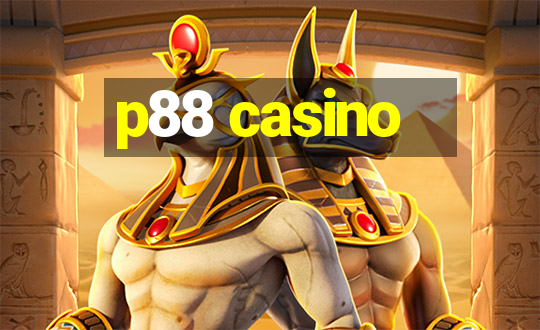 p88 casino