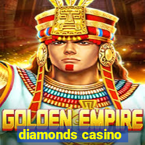 diamonds casino