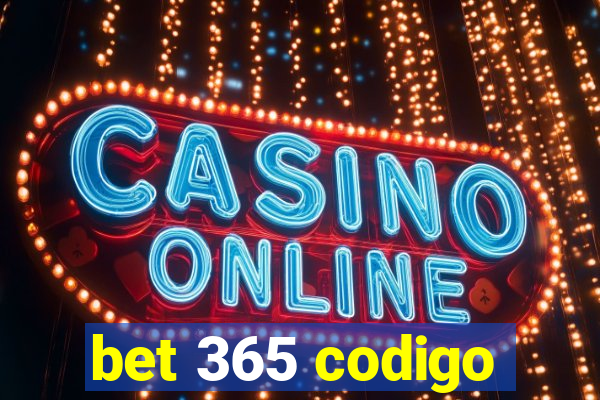 bet 365 codigo