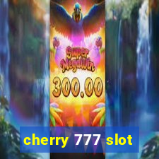 cherry 777 slot