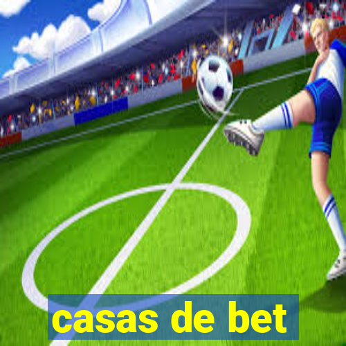 casas de bet