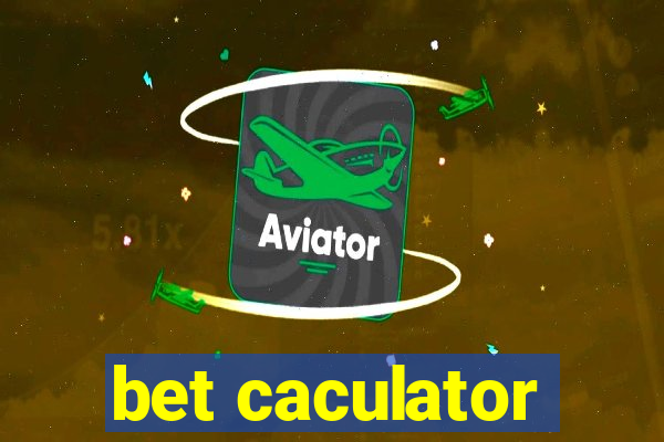 bet caculator