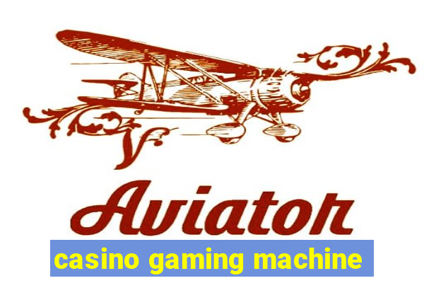 casino gaming machine