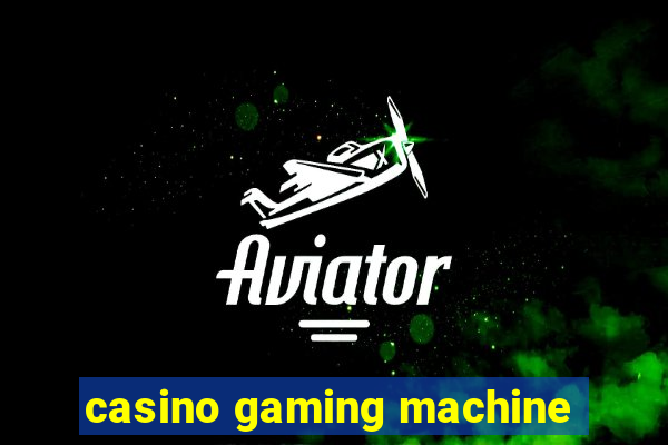 casino gaming machine