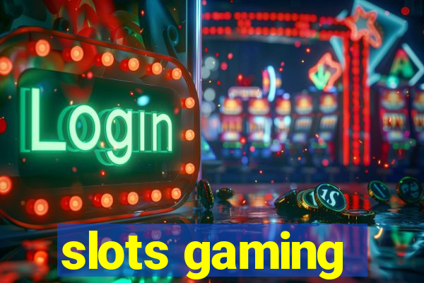 slots gaming