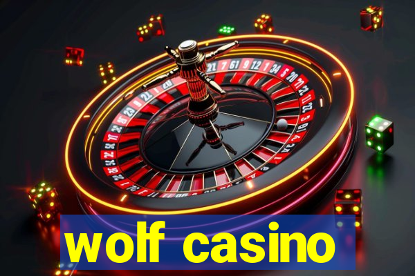 wolf casino