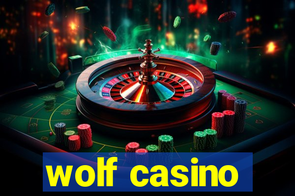 wolf casino