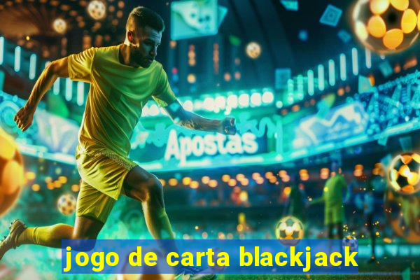 jogo de carta blackjack