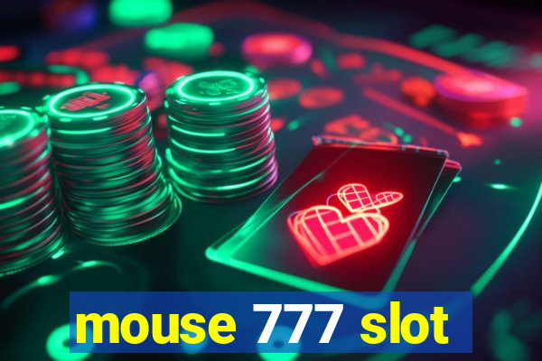 mouse 777 slot