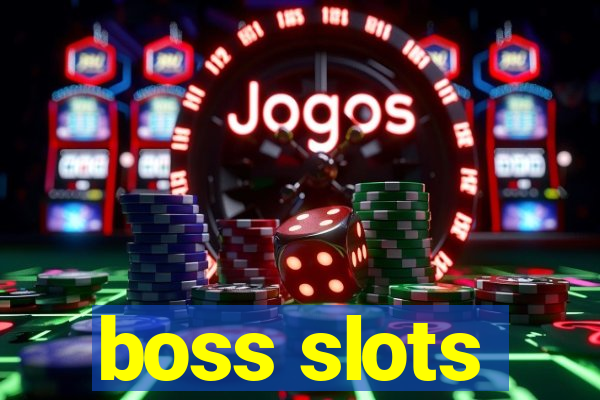 boss slots