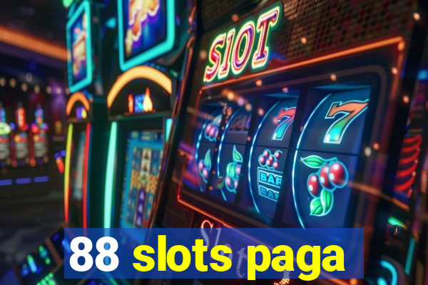 88 slots paga