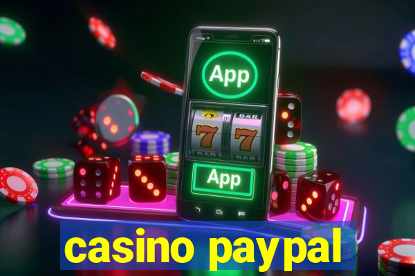 casino paypal