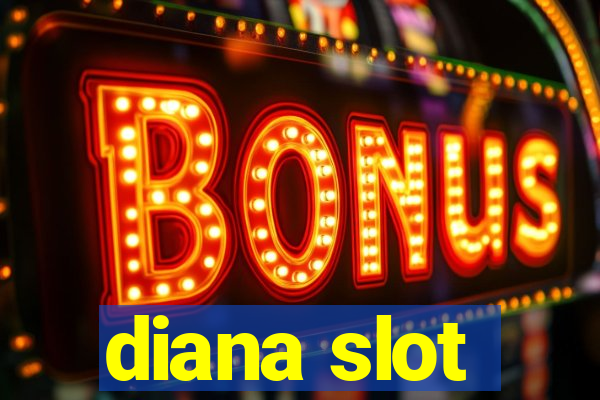 diana slot