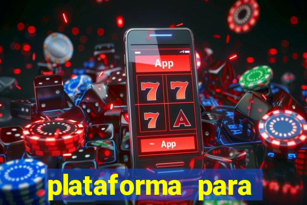 plataforma para jogar tiger fortune