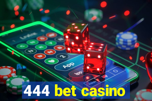 444 bet casino