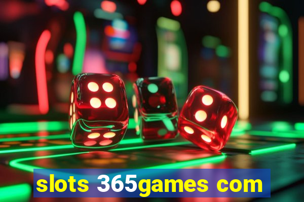 slots 365games com