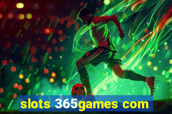 slots 365games com