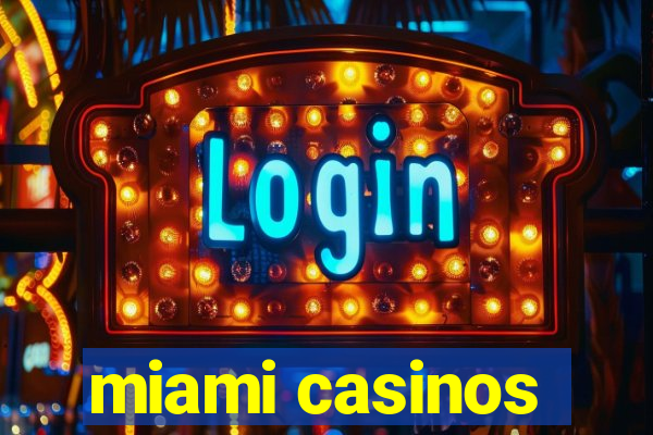 miami casinos