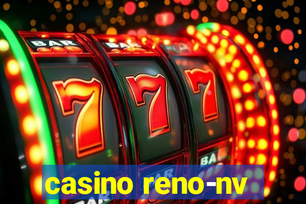 casino reno-nv